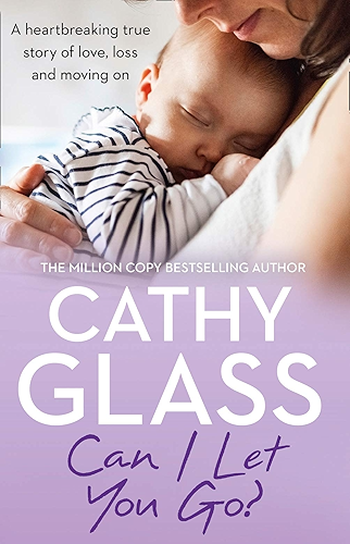 Download Can I Let You Go?: A heartbreaking true story of love, loss and moving on (English Edition) PDF