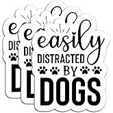 (3PCS) Easily Distracted by Dogs Stickers – Funny Dog Lover Paw Print Vinyl Decals, Waterproof Stickers for Laptop, Tumbler, Water Bottle, Scrapbook, 3" x 2.4"