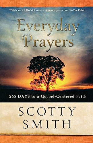 Download Everyday Prayers: 365 Days To A Gospel-Centered Faith PDF