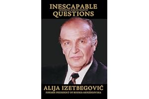 Inescapable Questions: Memoirs of Alija Izetbegovic
