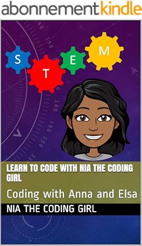 Download Learn to Code with Nia The Coding Girl: Coding with Anna and Elsa (English Edition) PDF