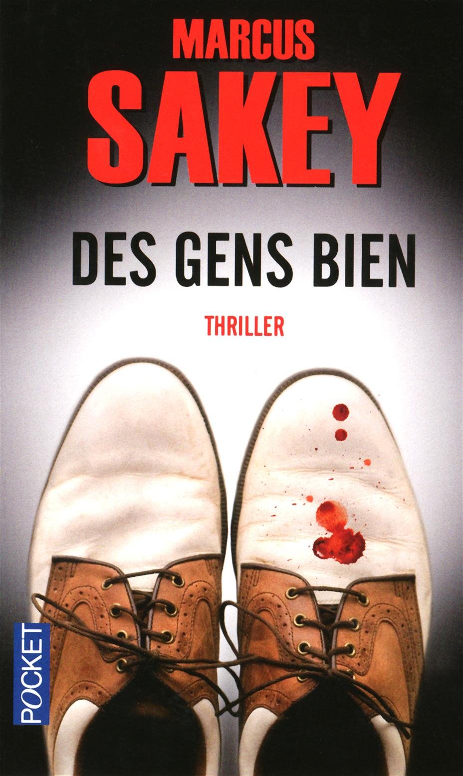 Des Gens Bien Sakey Marcus Quelet Severine 9782266198844 Amazon Com Books