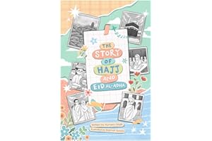 The Story of Hajj and Eid Al-Adha