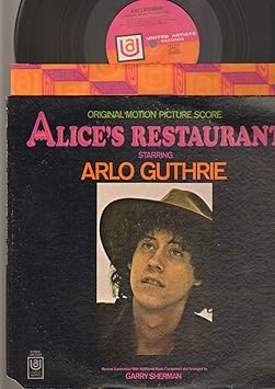 - Arlo Guthrie - Alice's Restaurant Original Motion Picture Score - LP ...