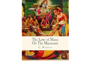 The Laws of Manu: Or The Manusmrti Illustrated Edition
