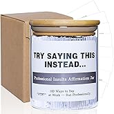 Try Saying This Instead – Professional Work Affirmation Jar – 100 Funny Workplace Translations – Office/Christmas/New year Humor Gift for Coworkers, Friends