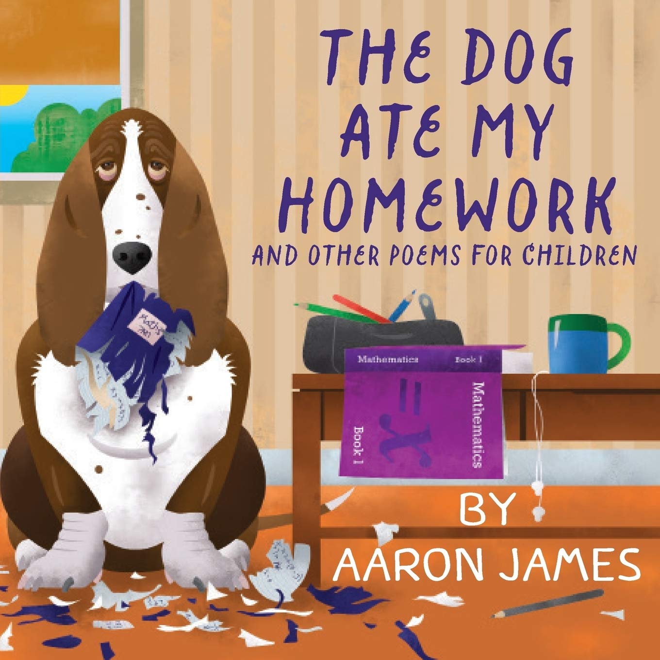 Amazon Com The Dog Ate My Homework 9781912262809 James Professor Department Of Philosophy Aaron Books