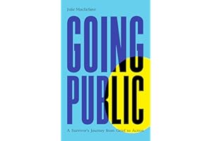 Going Public: A Survivor’s Journey from Grief to Action