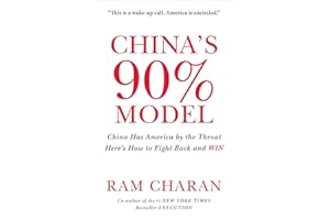 China's 90% Model: China Has America by the Throat: Here's How to Fight Back and Win