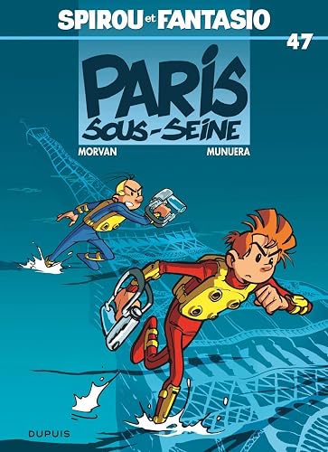 Download Spirou et Fantasio, tome 47 : Paris-sous-Seine PDF