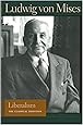 Liberalism (Lib Works Ludwig Von Mises PB)