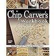 Chip Carver's Workbook: Teach Yourself with 7 Easy & Decorative Projects (Fox Chapel Publishing) Learn Step-by-Step: Tools, Techniques, Lettering, & Finishing for Beginners, with How-To Photos