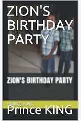 ZION'S BIRTHDAY PARTY (1) Kindle Edition