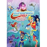 DC Super Hero Girls: Legends of Atlantis