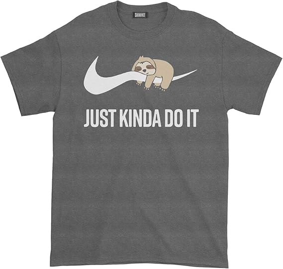 just kinda do it shirt