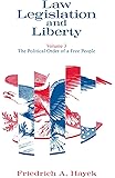 Law, Legislation and Liberty, Volume 3: The Political Order of a Free People