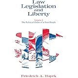 Law, Legislation and Liberty, Volume 3: The Political Order of a Free People