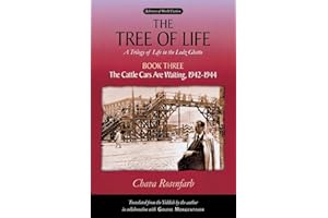 The Tree of Life, Book Three: The Cattle Cars Are Waiting, 1942–1944