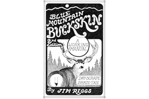 Blue Mountain Buckskin: A Working Manual