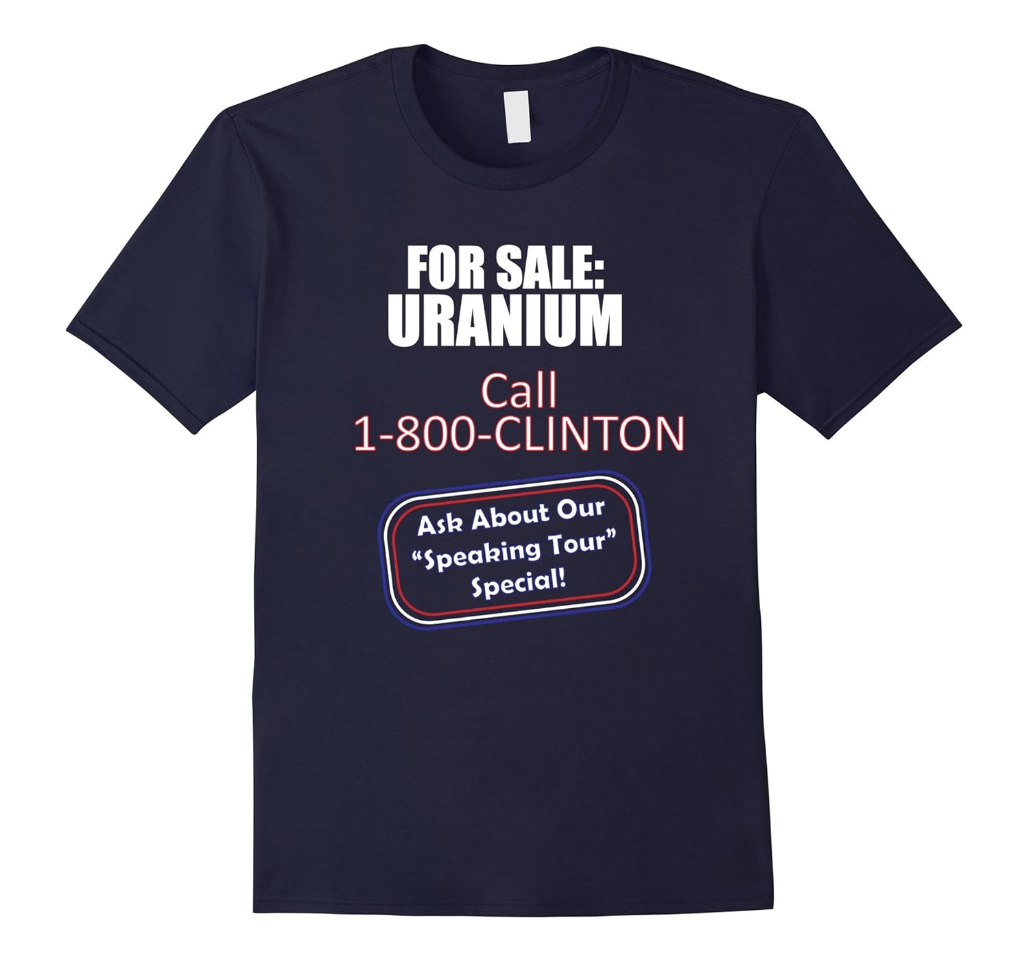 For Sale: Uranium Hillary Clinton T-Shirt-ANZ