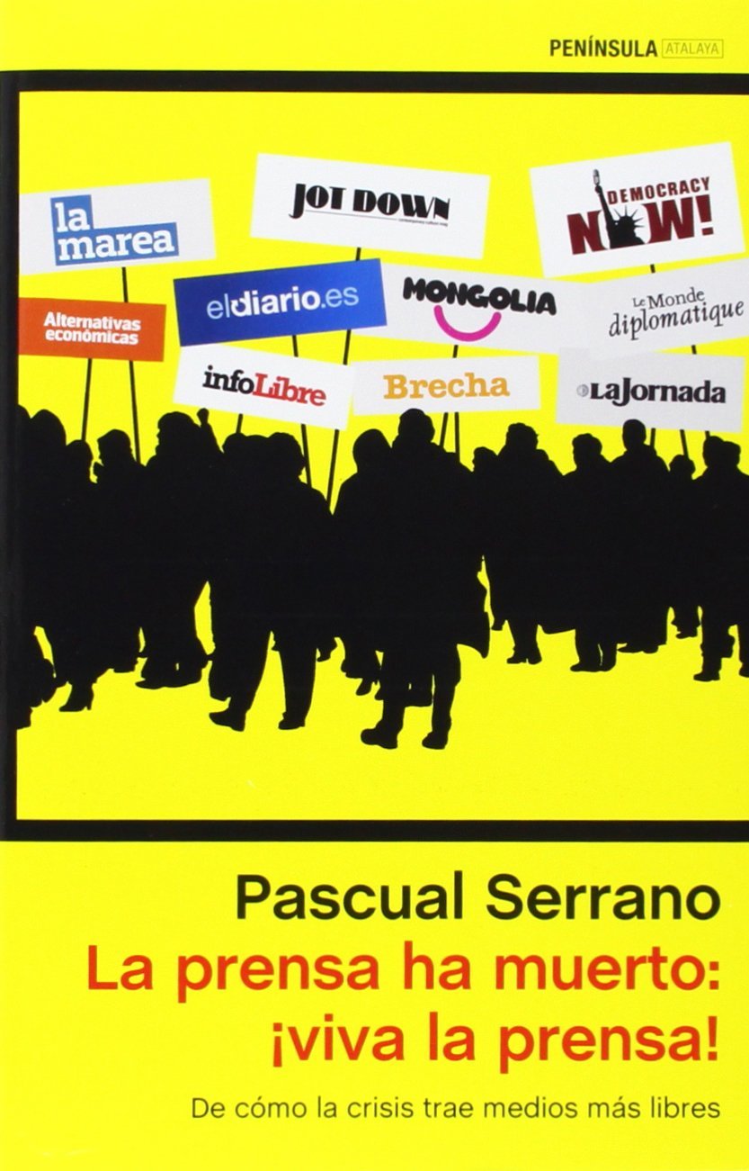 La prensa ha muerto de Pascual Serrano