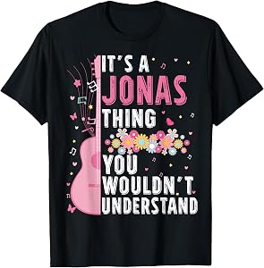 It's A Jonas Thing You Wouldn't Understand Jonas First Name T-Shirt