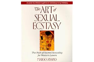 The Art of Sexual Ecstasy