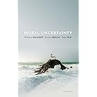 Moral Uncertainty