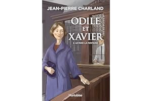 Odile et Xavier - Tome 2: Le parc La Fontaine (French Edition)