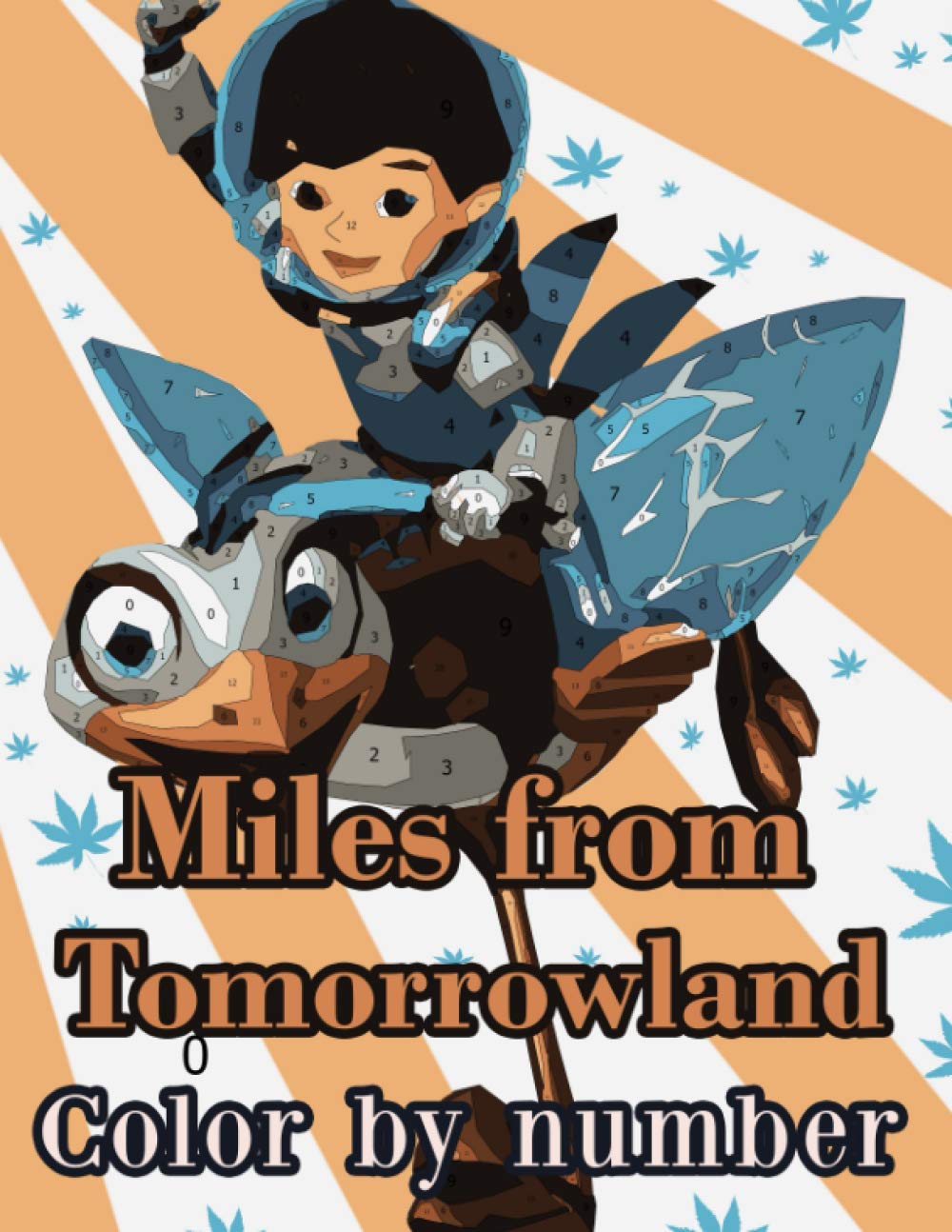 Miles From Tomorrowland Color By Number Callisto Family Stellosphere Animation Illustration Color Number Book For Fans Adults Creativity Gift Coloring Book Morgan Isabella 9798691920868 Amazon Com Books