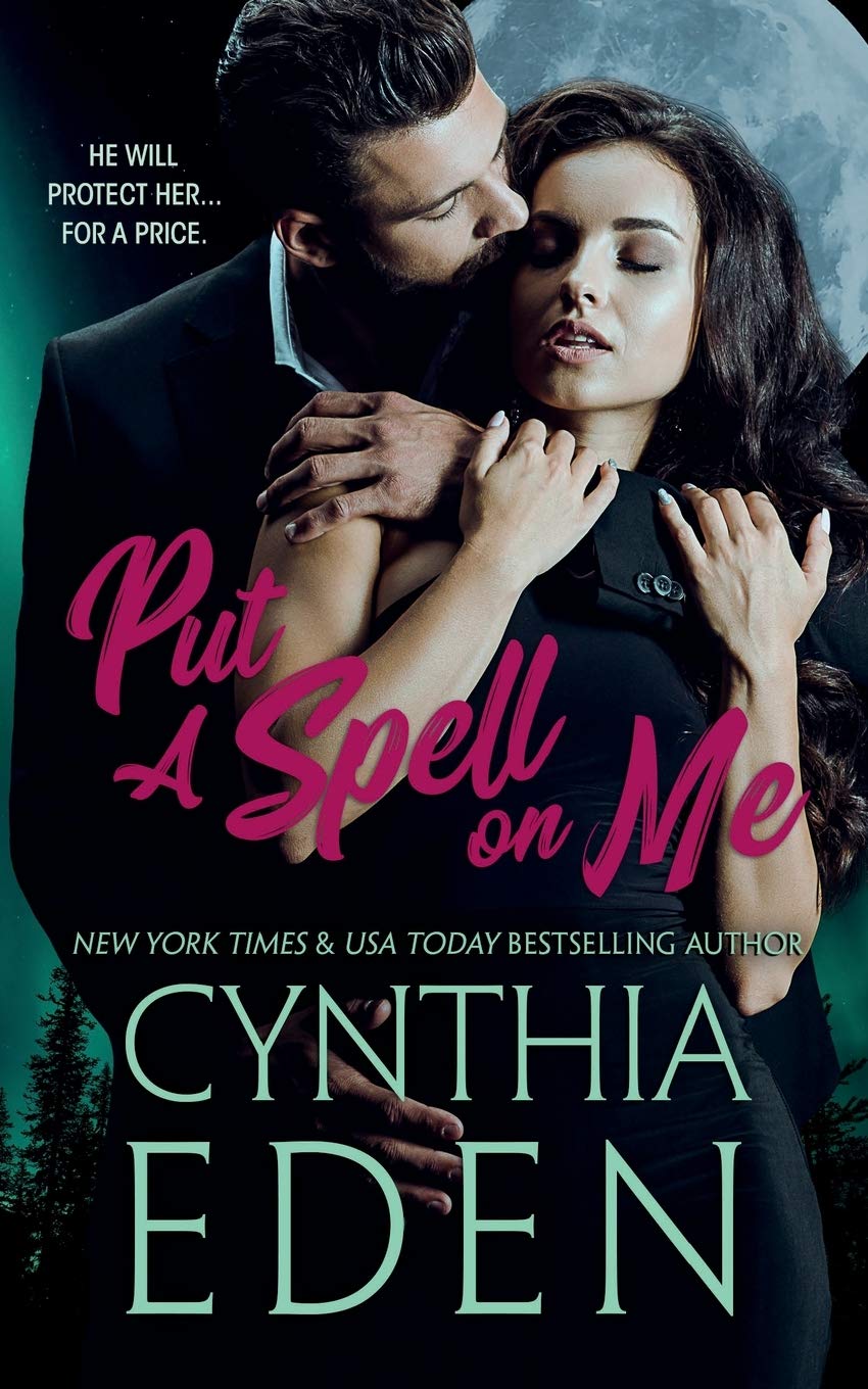 Amazon Com Put A Spell On Me 9781952824081 Eden Cynthia Books