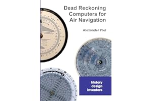 Dead Reckoning Computers for Air Navigation: History -- design -- inventors
