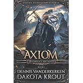 Axiom: A Divine Dungeon Series (Artorian's Archives)