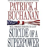 Suicide of a Superpower: Will America Survive to 2025?