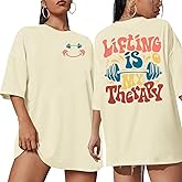 Be Happy Lift Heavy Shirt Women: Oversized Gym Weightlifting Graphic Tshirt Funny Workout Shirts Casual Gym Lover Tops