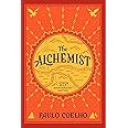 The Alchemist, 25th Anniversary: A Fable About Following Your Dream