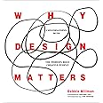 Why Design Matters: Conversations with the World's Most Creative People