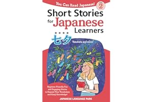 Short Stories for Japanese Learners (Level 2, Tanabata): Beginner-Friendly Fun and Engaging Stories to Expand Your Vocabulary
