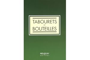 Tabourets et bouteilles (French Edition)
