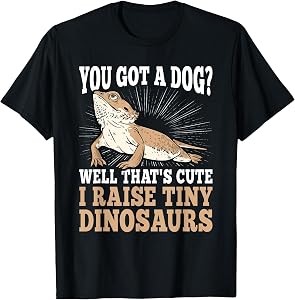 Funny Bearded Dragon Lover I Raise Tiny Dinosaurs Reptile T-Shirt