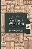 Handy Guide to Virginia Wineries: 10th Anniversary