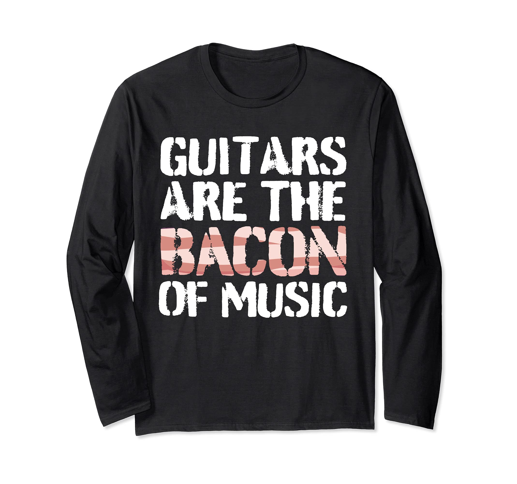 Bacon Guitar Player Guitarist Music Long Sleeve T-Shirt