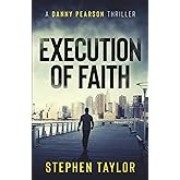 Execution of Faith (The Danny Pearson Thriller Series)
