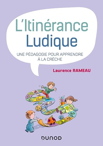 Download L'itinérance ludique - Une pédagogie pour apprendre à la crèche PDF