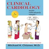 Clinical Cardiology Made Ridiculously Simple