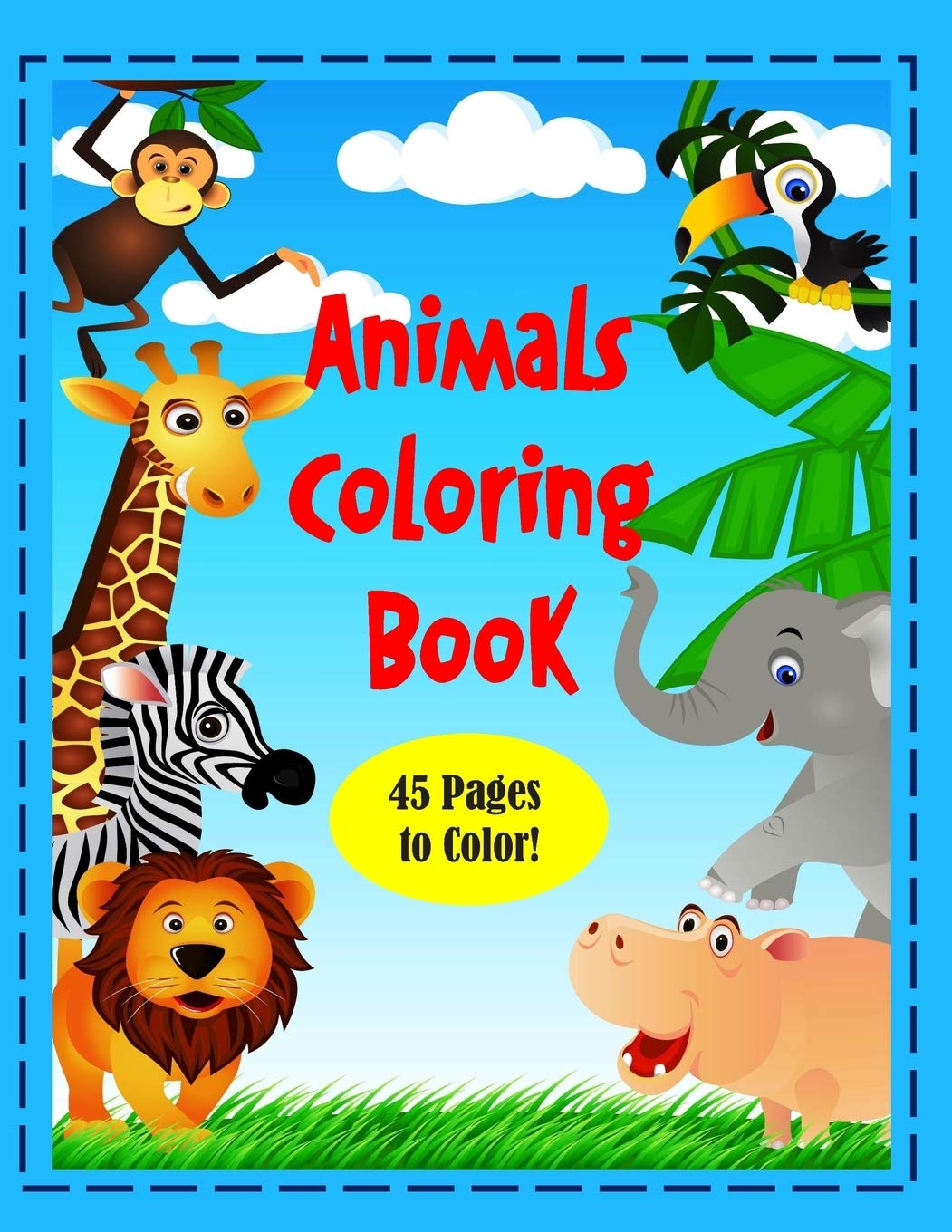 Download Animals Coloring Book 8 1 2 X 11 Coloring Book Of Animals Around The World 45 Pages To Color Perfect For All Ages Press Jbnbooky 9798657067347 Amazon Com Books