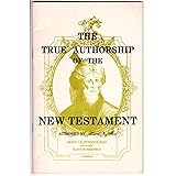 The true authorship of the New Testament