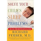 Solve Your Child's Sleep Problems: New, Revised, and Expanded Edition