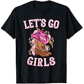 Cute Western Cowgirls Country Western Rodeo Let's Go Girls T-Shirt