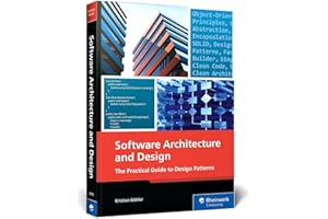 Software Architecture and Design: The Practical Guide to Design Patterns